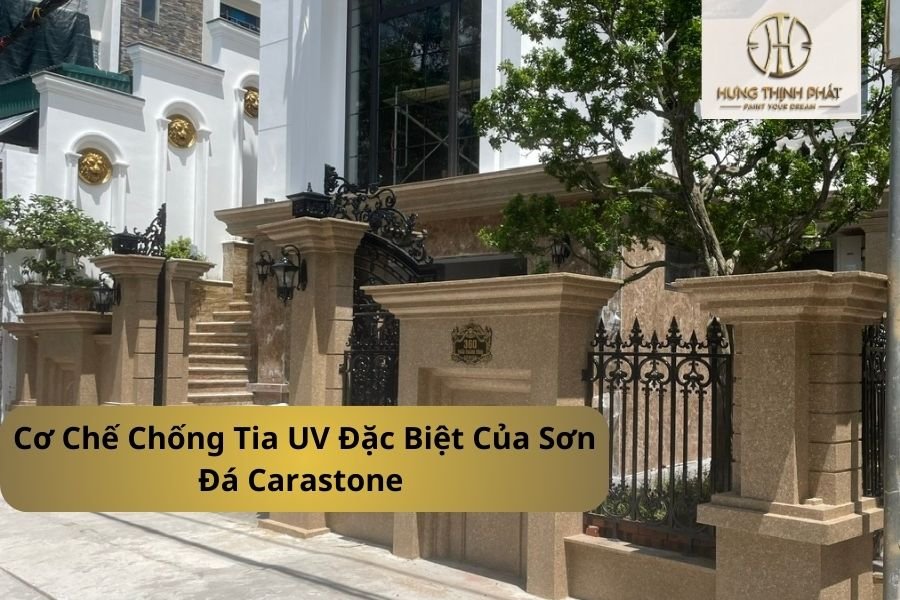 Tiết Lộ Cơ Chế Chống Tia UV Đặc Biệt Của Sơn Đá Carastone